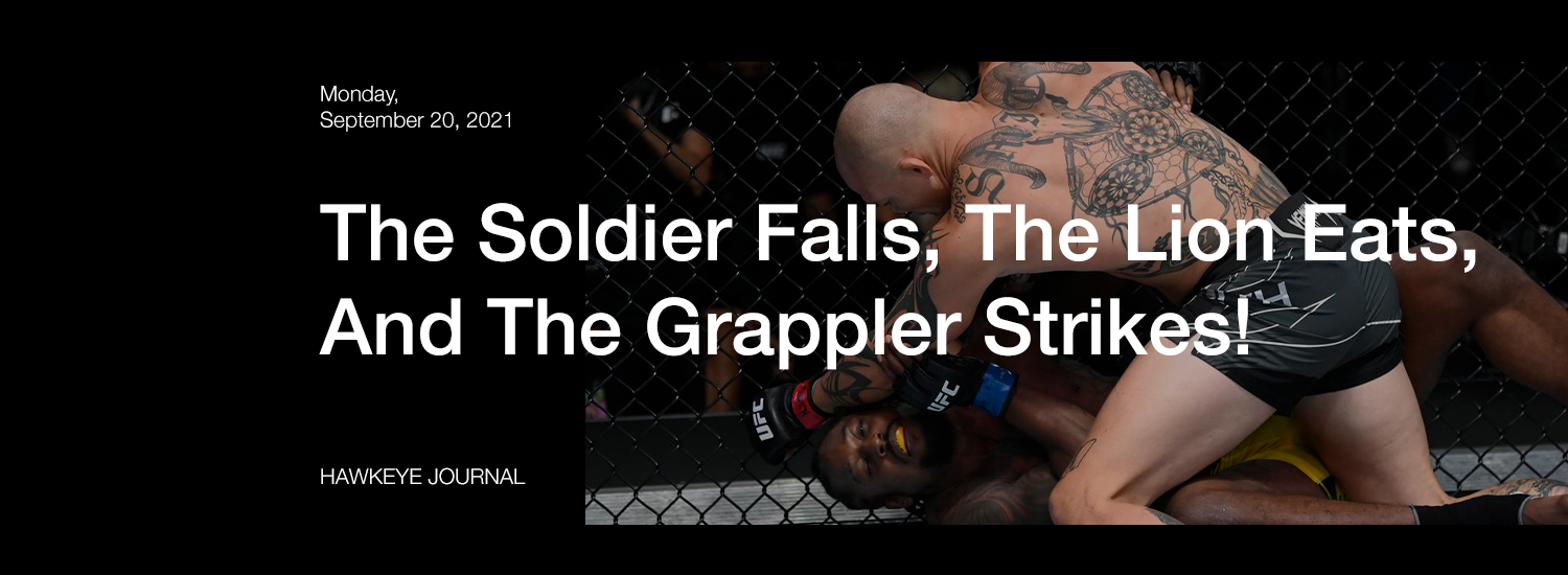 The Soldier Falls, The Lion Eats, And The Grappler Strikes!